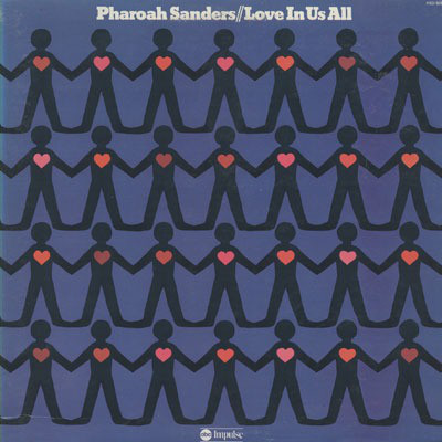 PHAROAH SANDERS - Love in Us All cover 