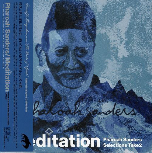 PHAROAH SANDERS - Meditation: Pharoah Sanders Selections, Take 2 cover 