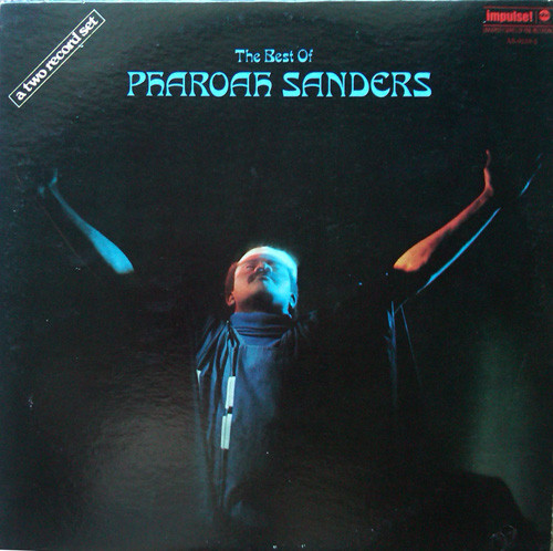 PHAROAH SANDERS - The Best of Pharoah Sanders cover 