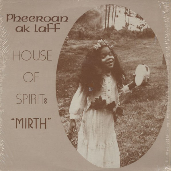 PHEEROAN AKLAFF - House Of Spirit : Mirth cover 