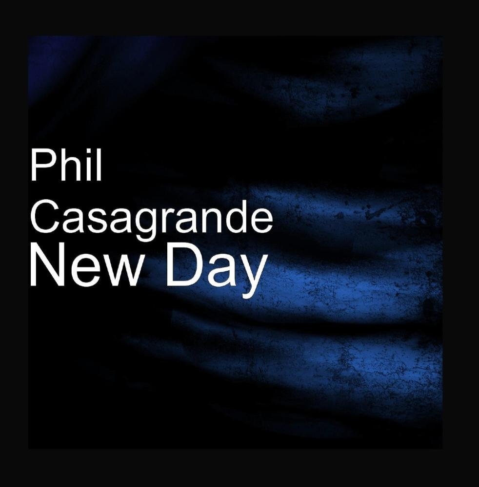 PHIL CASAGRANDE - New Day cover 