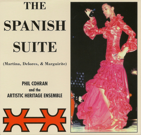 PHIL COHRAN - Phil Cohran And The Artistic Heritage Ensemble : The Spanish Suite (Martina, Delores, & Marguirite) cover 