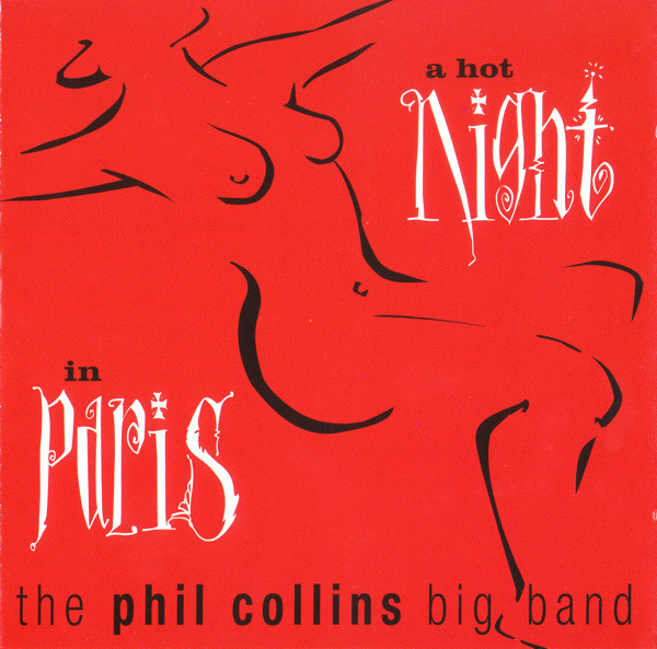 PHIL COLLINS BIG BAND - A Hot Night in Paris cover 