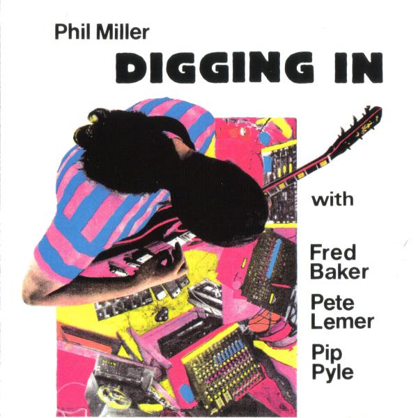PHIL MILLER - Digging In cover 