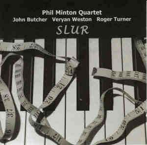 PHIL MINTON - Phil Minton Quartet ‎: Slur cover 