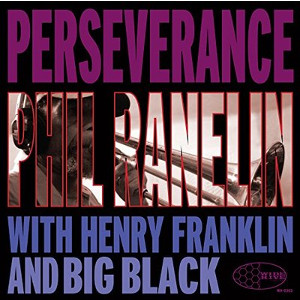 PHIL RANELIN - Perseverance cover 