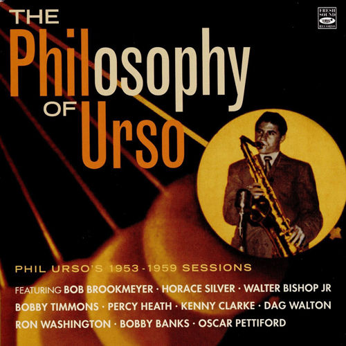 PHIL URSO - The Philosophy Of Urso-1953-1959 Sessions cover 
