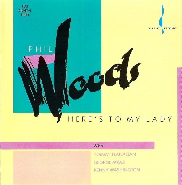 PHIL WOODS - Here's to My Lady cover 