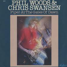 PHIL WOODS - Phil Woods & Chris Swansen : Piper At The Gates Of Dawn cover 