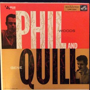 PHIL WOODS - Phil Woods-Gene Quill Sextet ‎: Phil And Quill cover 