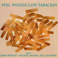 PHIL WOODS - Phil Woods / Lew Tabackin cover 