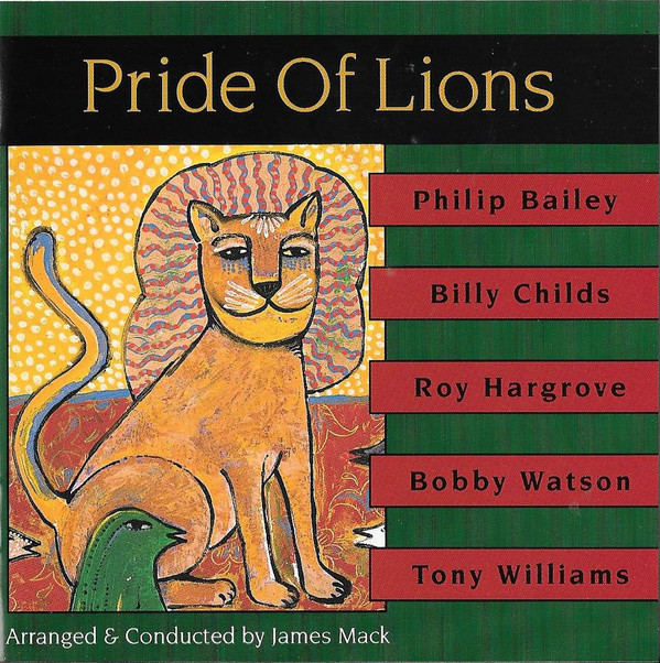 PHILIP BAILEY - Philip Bailey, Billy Childs, Roy Hargrove, Bobby Watson , Tony Williams : Pride Of Lions cover 