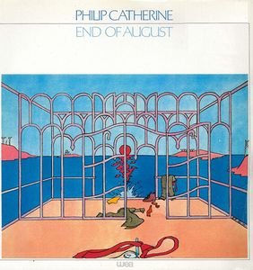PHILIP CATHERINE - End Of August cover 