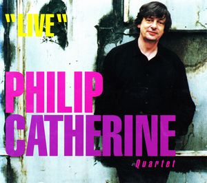 PHILIP CATHERINE - 