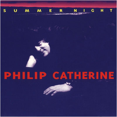 PHILIP CATHERINE - Summer Night cover 