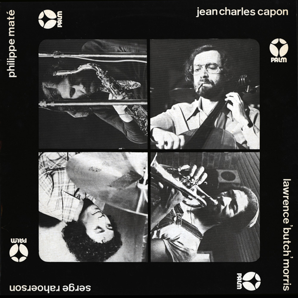 PHILIPPE MATÉ - Jean-Charles Capon / Philippe Maté / Butch Morris / Serge Rahoerson cover 