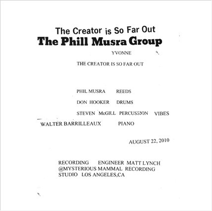 PHILL MUSRA - The Phill Musra Group ‎: The Creator Is So Far Out cover 