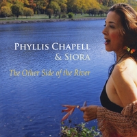 PHYLLIS CHAPELL - Phyllis Chapell & SIORA : The Other Side of the River cover 