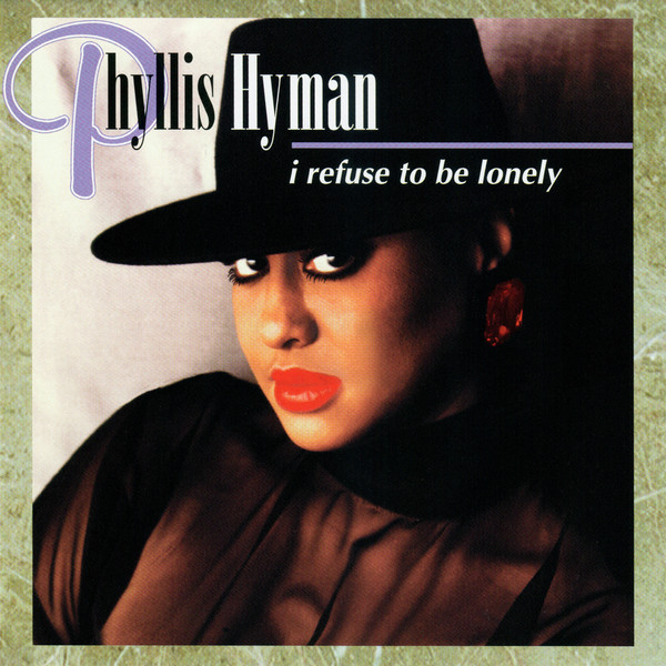 PHYLLIS HYMAN - I Refuse to Be Lonely cover 