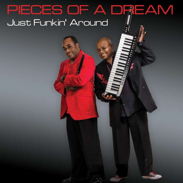 PIECES OF A DREAM - Just Funkin' Around cover 