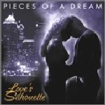 PIECES OF A DREAM - Love's Silhouette cover 