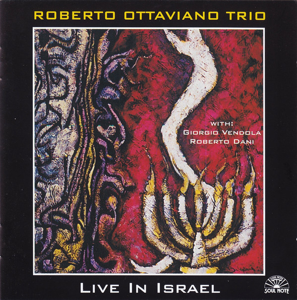 ROBERTO OTTAVIANO - Roberto Ottaviano Trio : Live In Israel cover 
