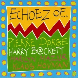 PIERRE DØRGE - Pierre Dørge & Harry Beckett : Echoez Of... cover 