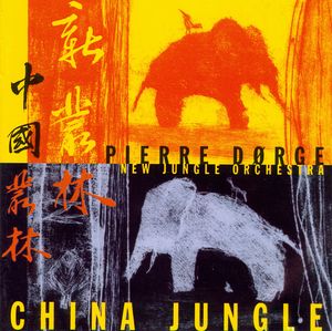 PIERRE DØRGE - Pierre Dørge's New Jungle Orchestra : China Jungle cover 