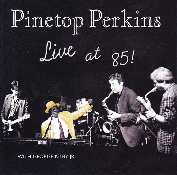 PINETOP PERKINS - Live At 85! cover 