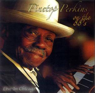 PINETOP PERKINS - On the 88’s : Live in Chicago cover 