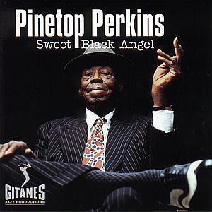 PINETOP PERKINS - Sweet Black Angel cover 