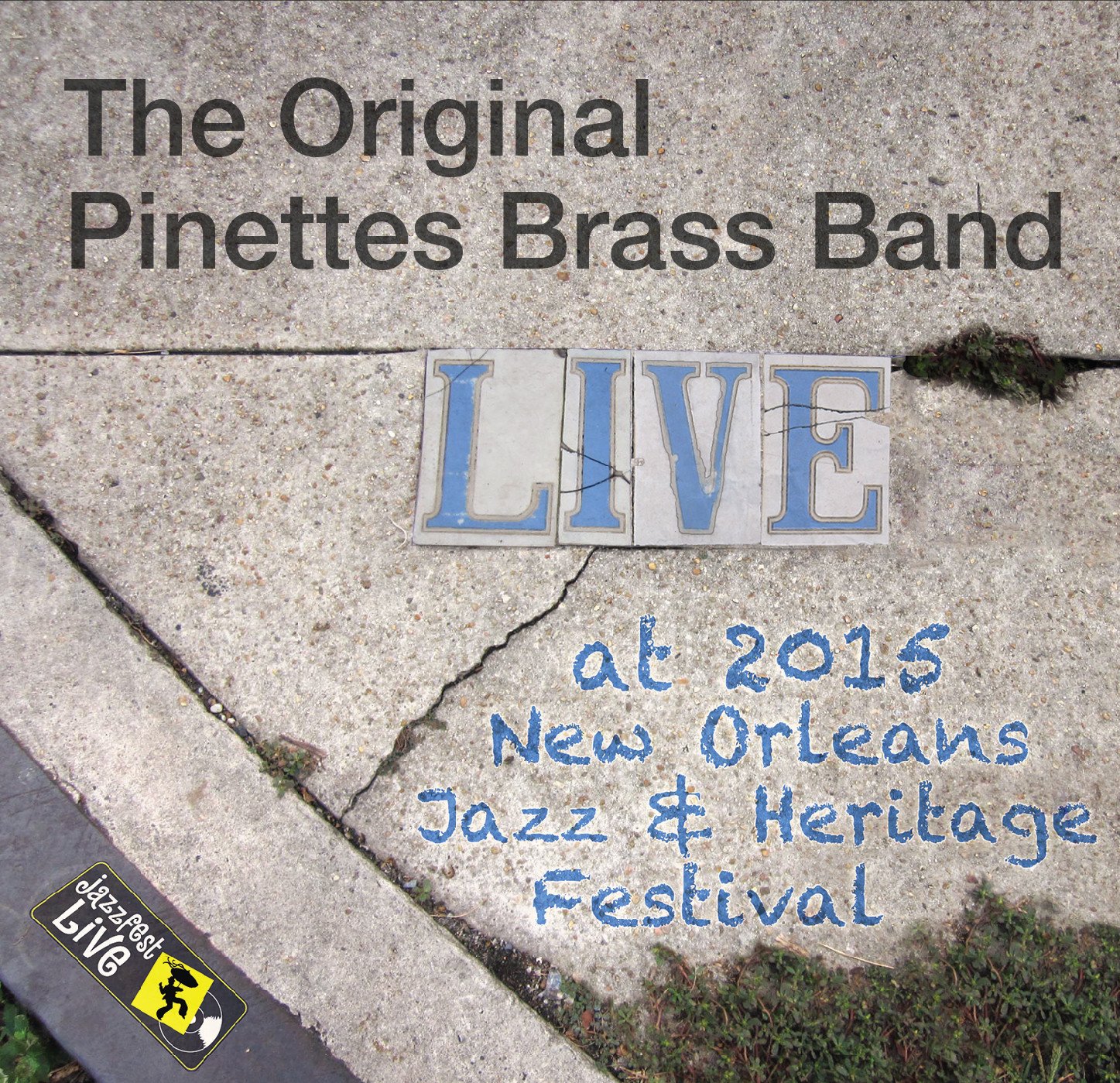 PINETTES - Live at 2015 New Orleans Jazz & Heritage Festival cover 