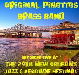 PINETTES - Recorded Live at the 2018 New Orleans Jazz & Heritage Festival cover 