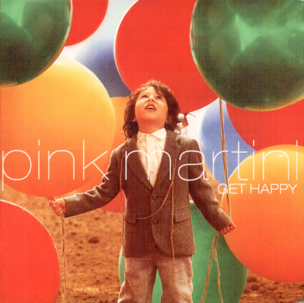 PINK MARTINI - Get Happy cover 