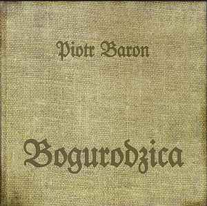 PIOTR BARON - Bogurodzica cover 