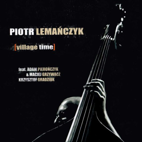 PIOTR LEMAŃCZYK - Village Time cover 