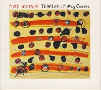 PIOTR WOJTASIK - To Whom It May Concern cover 