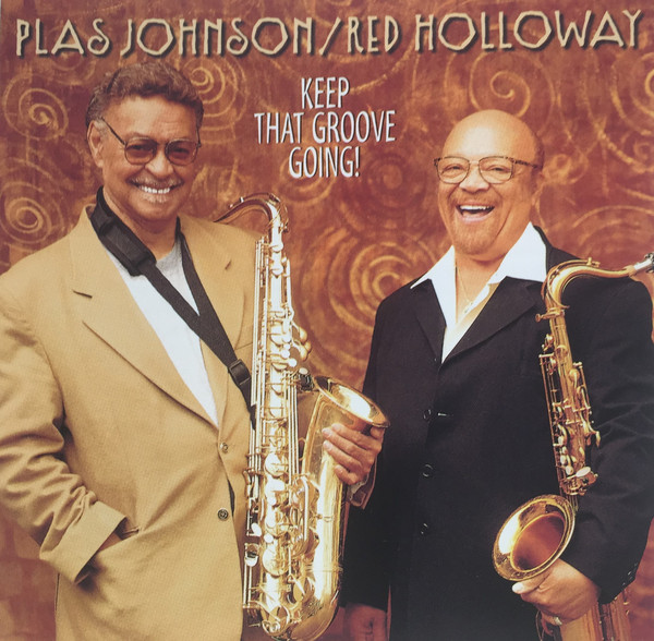 PLAS JOHNSON - Plas Johnson / Red Holloway ‎: Keep That Groove Going! cover 