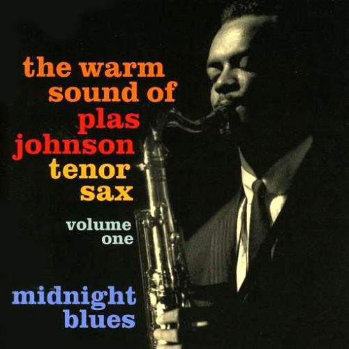 PLAS JOHNSON - The Warm Sound Of Plas Johnson Tenor Sax Volume One 