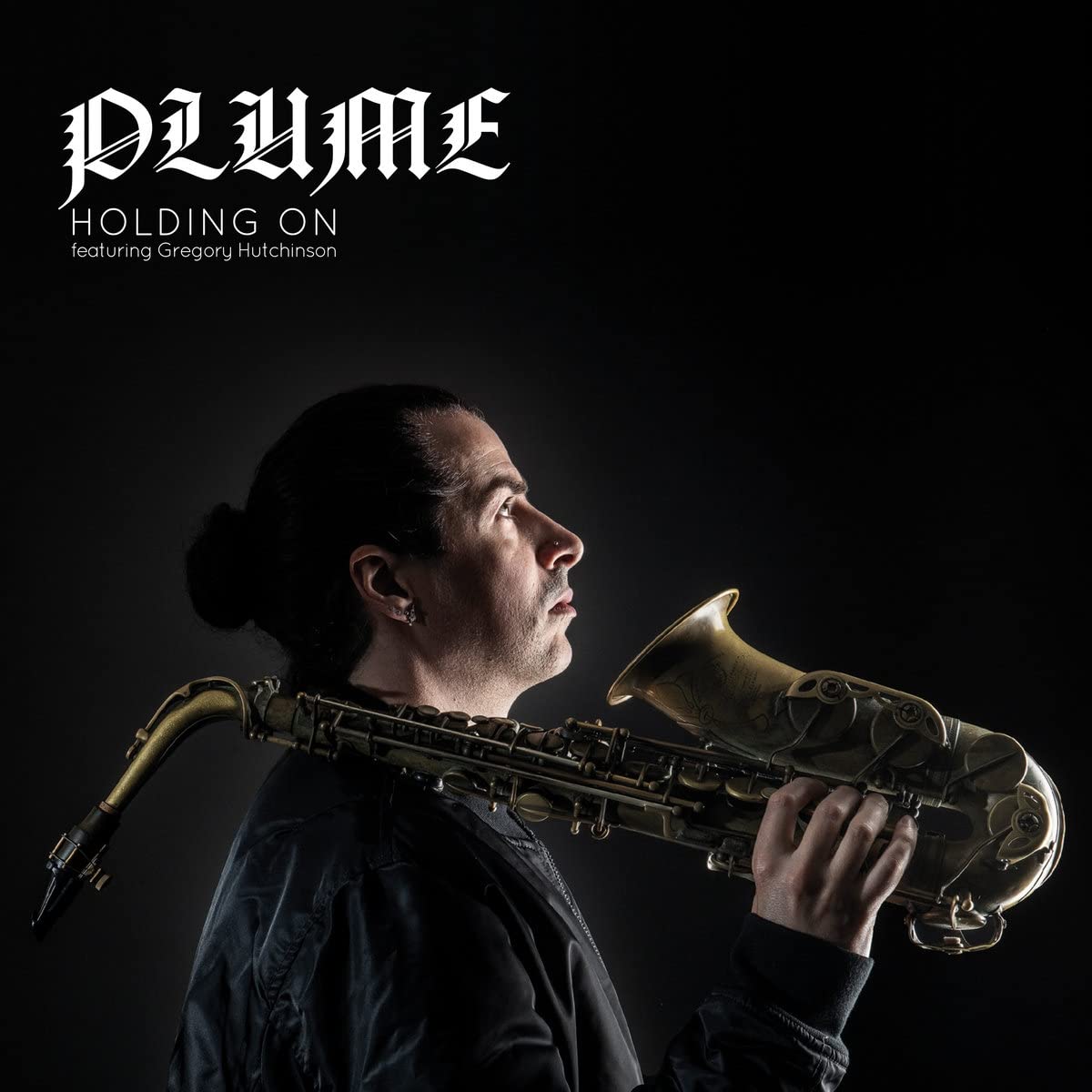 PLUME - Plume featuring Gregory Hutchinson : Holding on cover 