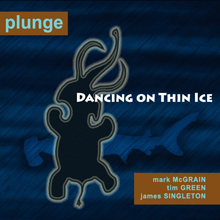PLUNGE (US) - Dancing On Thin Ice cover 