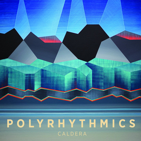 POLYRHYTHMICS - Caldera cover 