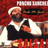 PONCHO SANCHEZ - Baila mi gente: Salsa! cover 