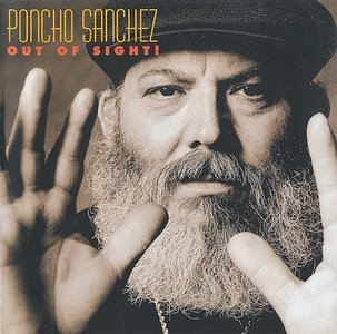 PONCHO SANCHEZ - Out of Sight! cover 