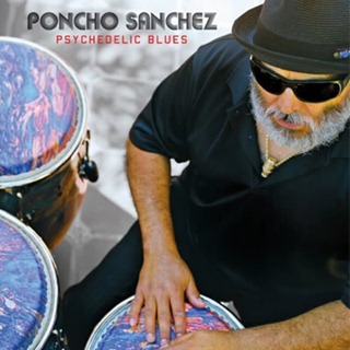 PONCHO SANCHEZ - Psychedelic Blues cover 