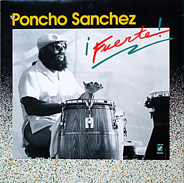 PONCHO SANCHEZ - ¡Fuerte! cover 