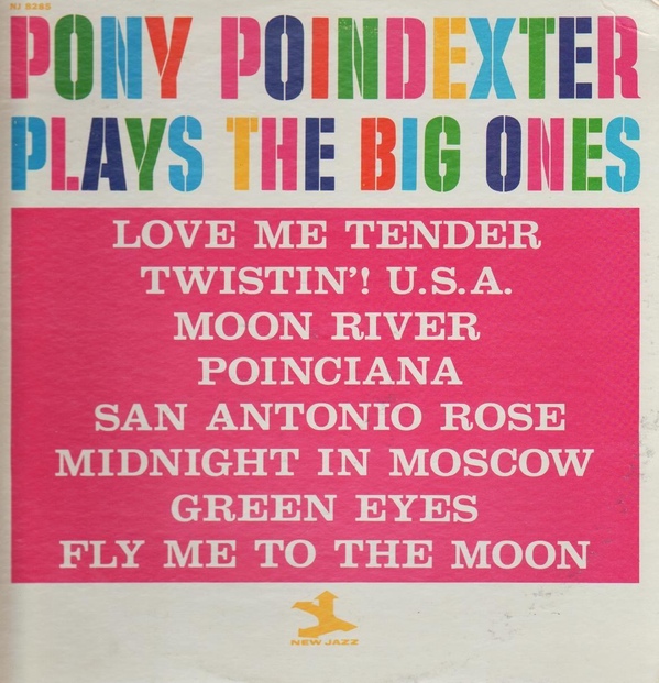 PONY POINDEXTER - Plays The Big Ones cover 