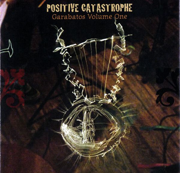 POSITIVE CATASTROPHE - Garabatos Volume One cover 