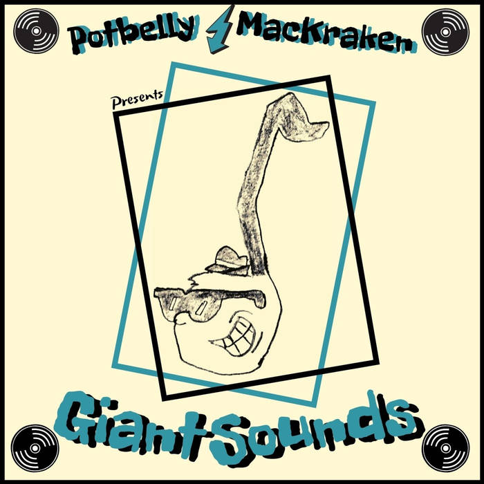 POTBELLY MACKRAKEN - Giant Sounds cover 