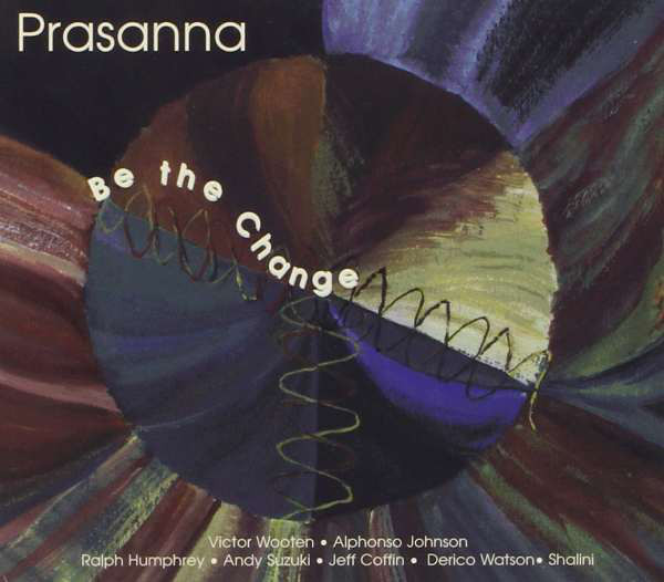 PRASANNA - Be The Change cover 